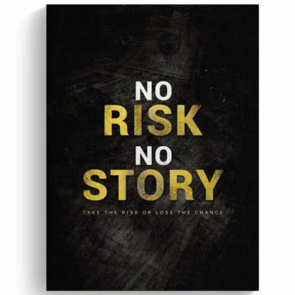 No Risk No Story