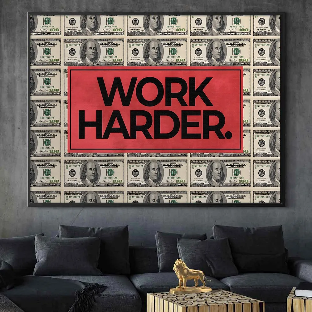 Tableau décoratif - Work Harder – Image 2