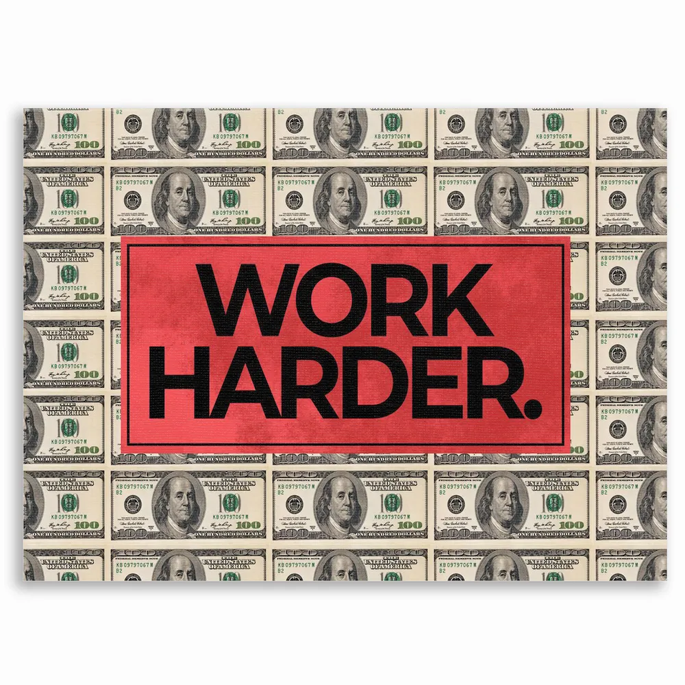Tableau décoratif - Work Harder